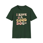 I Have A Good Dog Retro T-Shirt