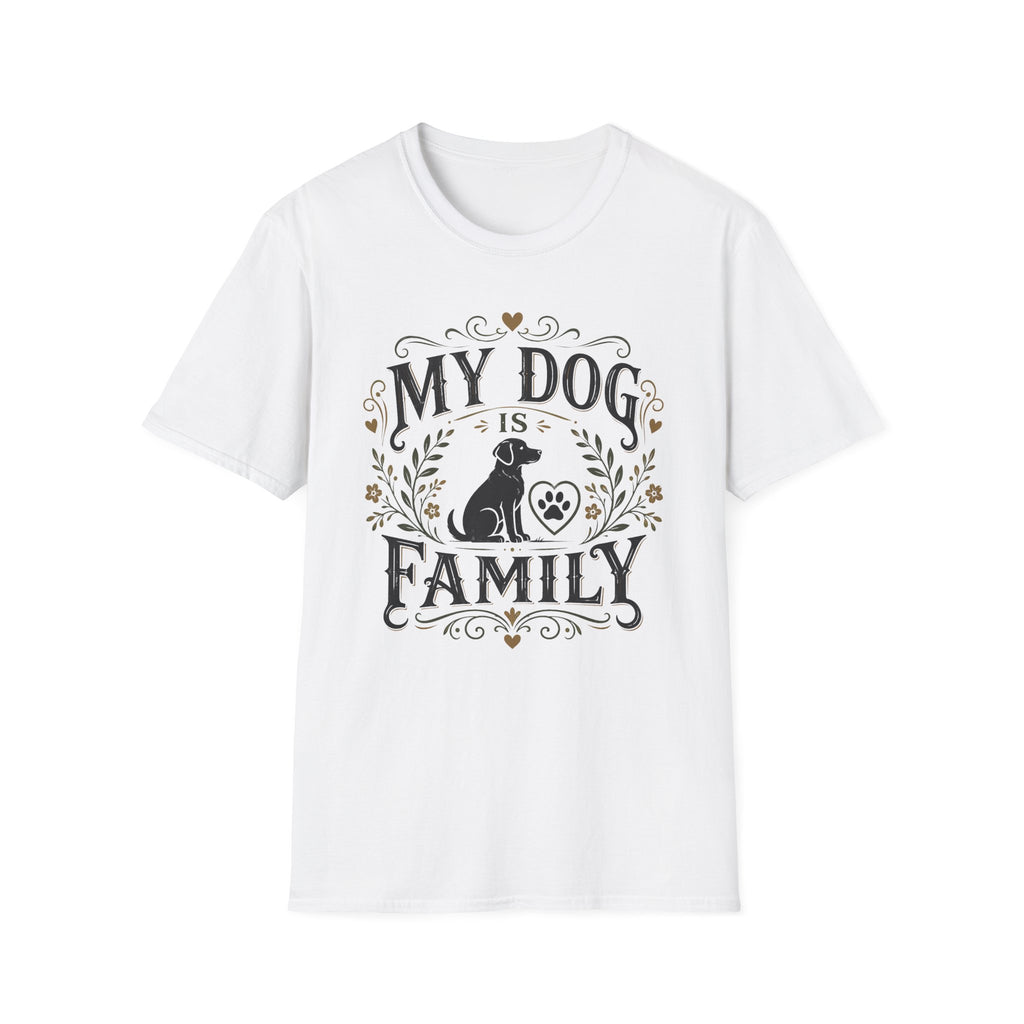 My Dog Is Family T-Shirt