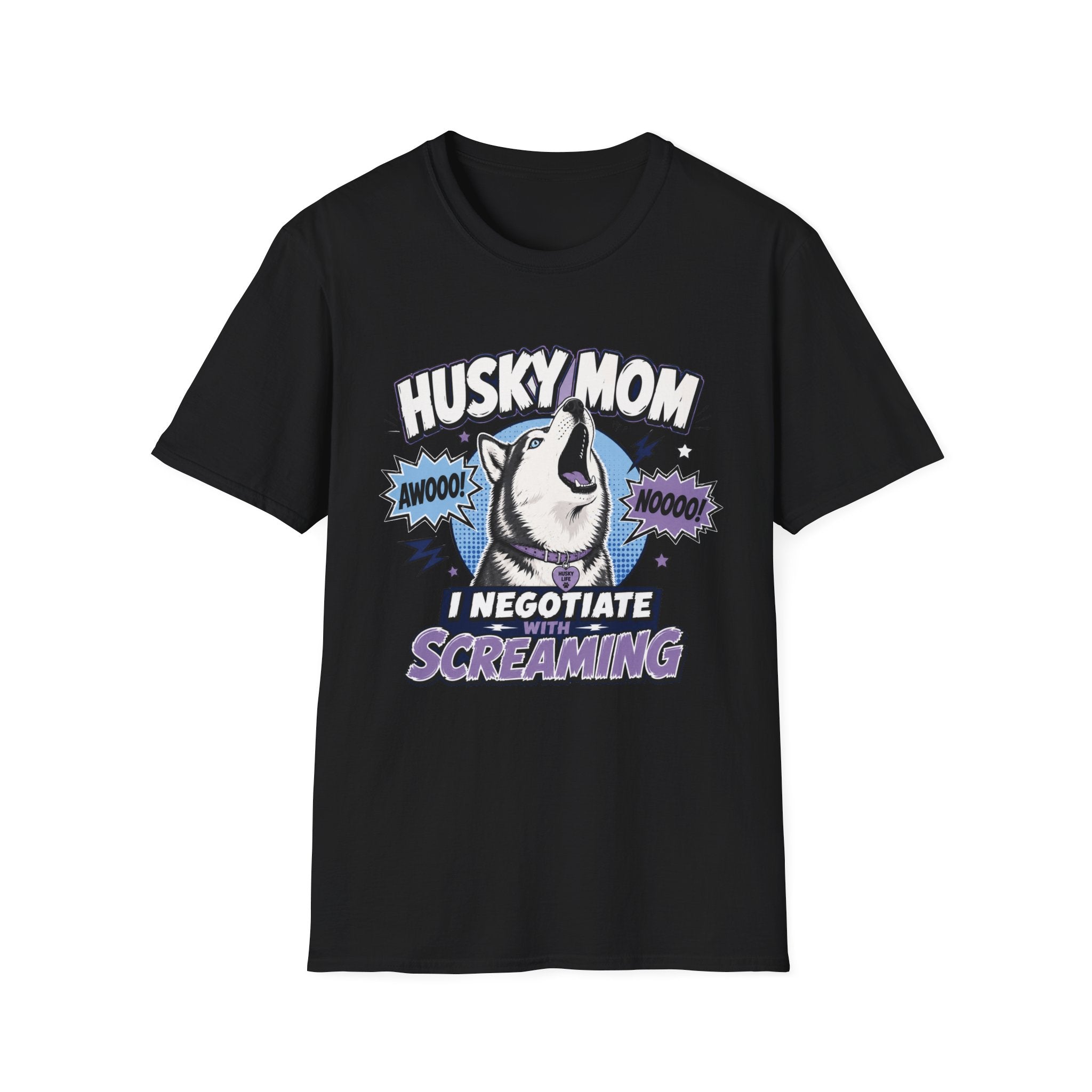 Husky Mom I Negotiate With Screaming T-shirt