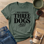 I Was Normal T-Shirt