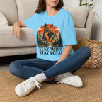 Stay Wild Stay Loyal T-Shirt
