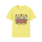 Dog Mom Energy T-Shirt