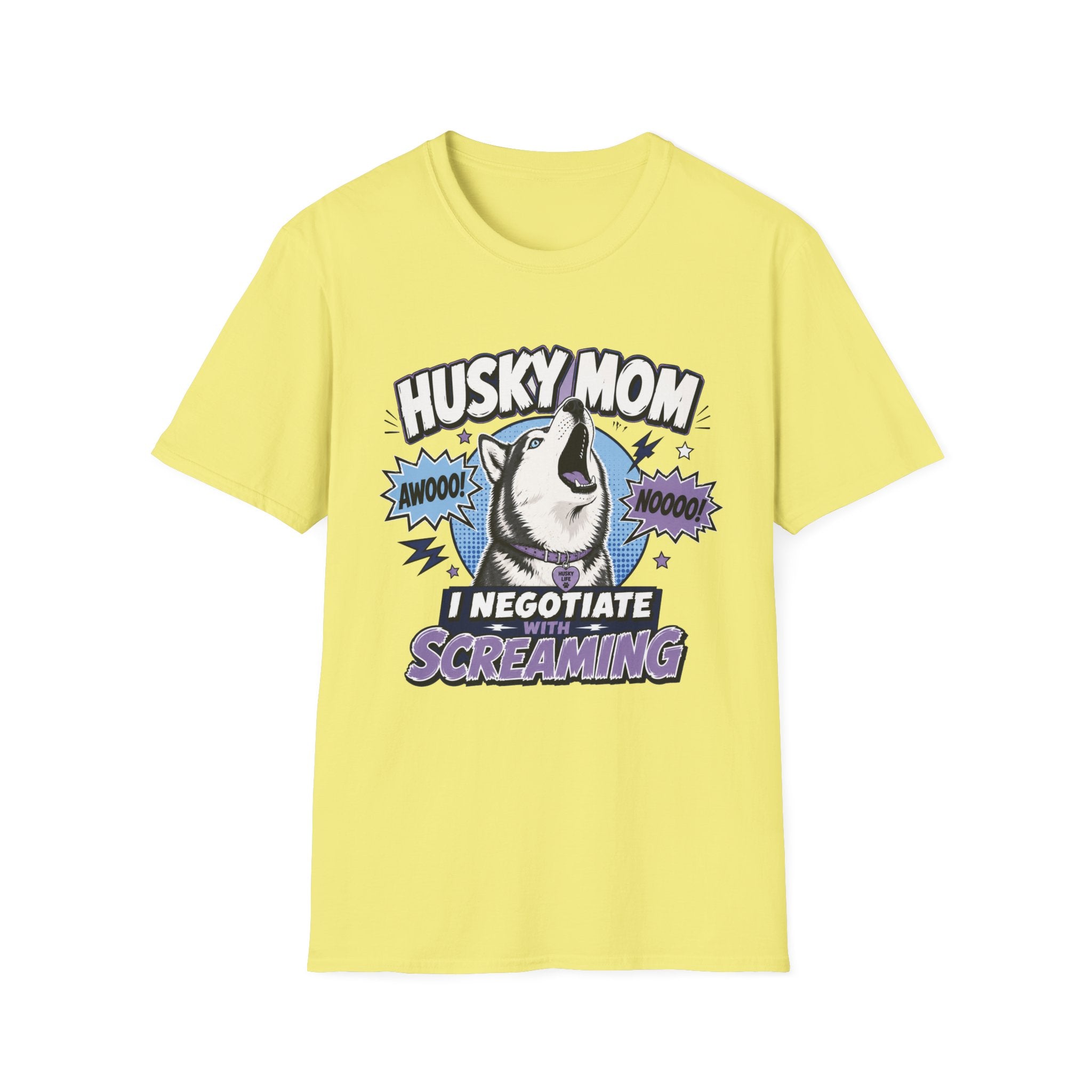 Husky Mom I Negotiate With Screaming T-shirt