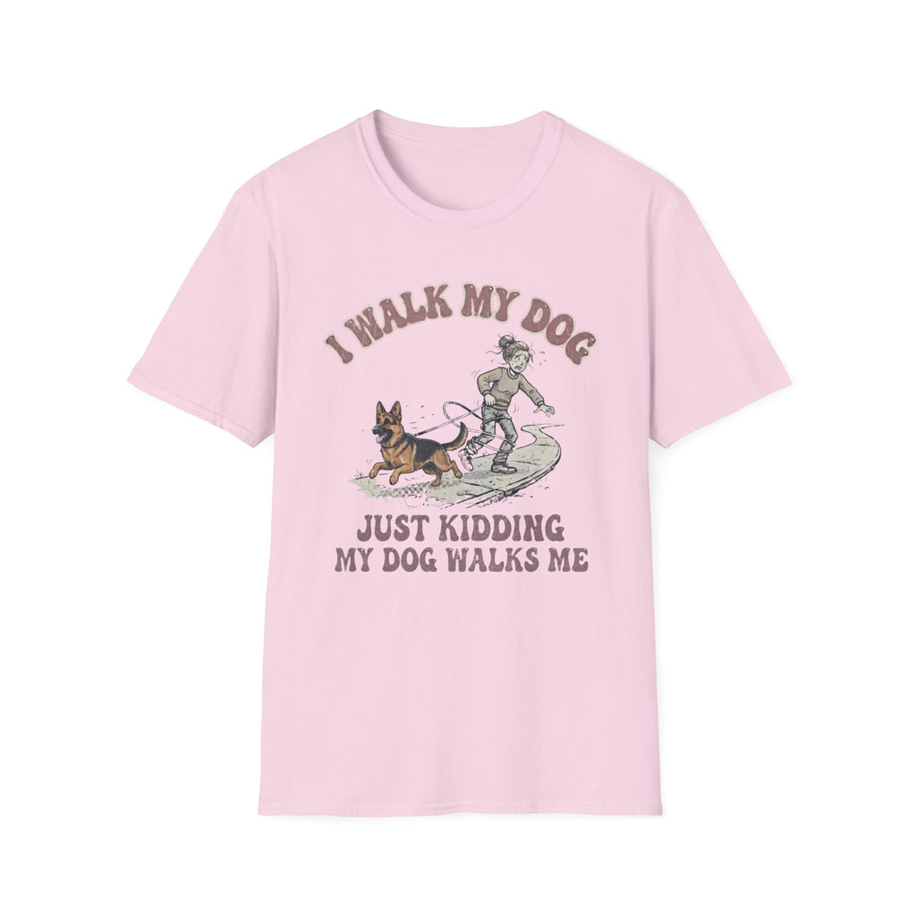 My Dog Walks Me T-Shirt