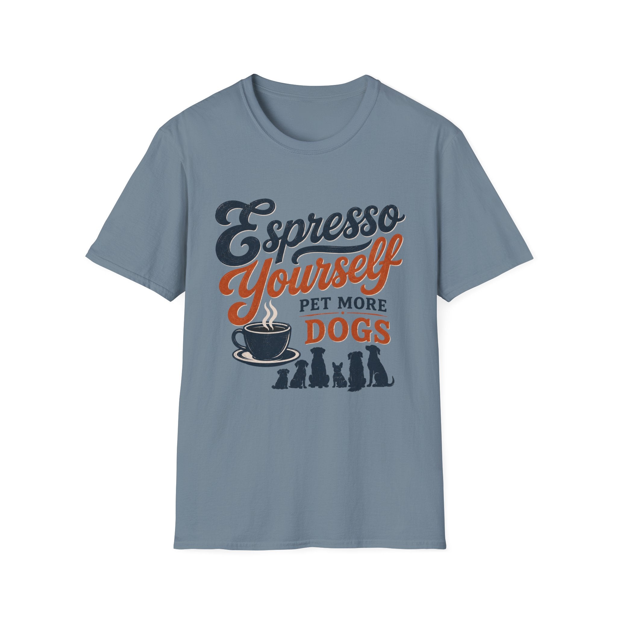 Espresso Yourself Pet More Dogs T-Shirt