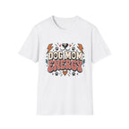 Dog Mom Energy T-Shirt