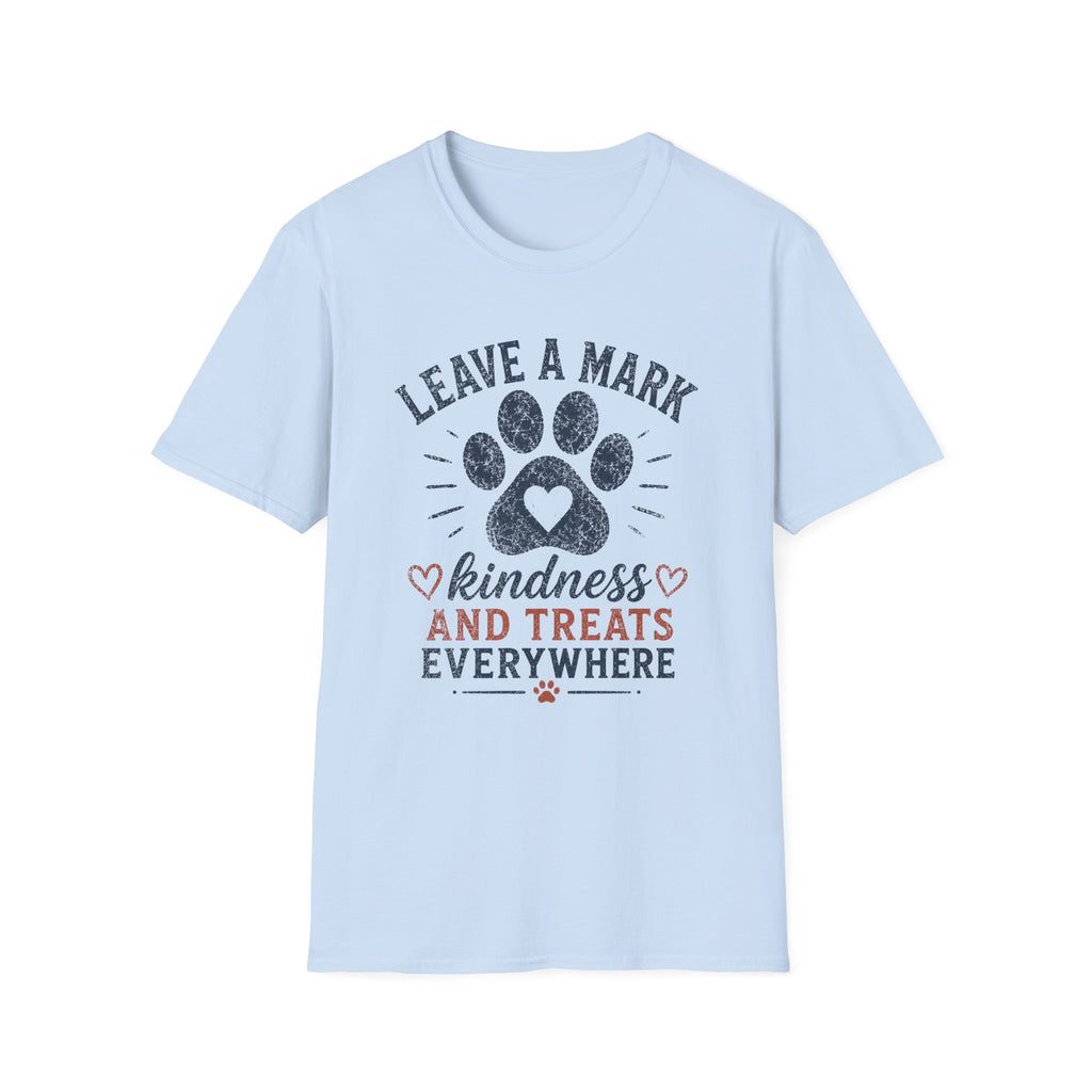 Leave A Mark Kindness and Treats Everywhere Pawprint T-Shirt
