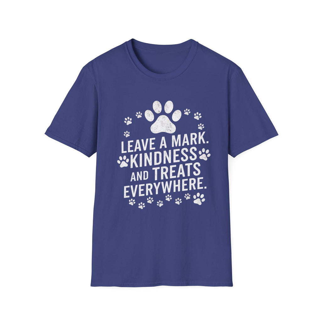 Leave A Mark Kindness and Treats Everywhere T-Shirt