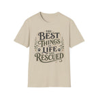Best Things in Life T-Shirt