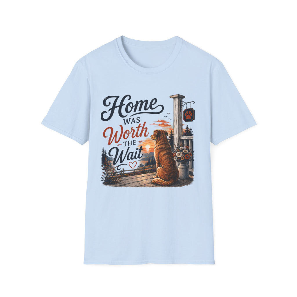Home Was Worth The Wait T-Shirt
