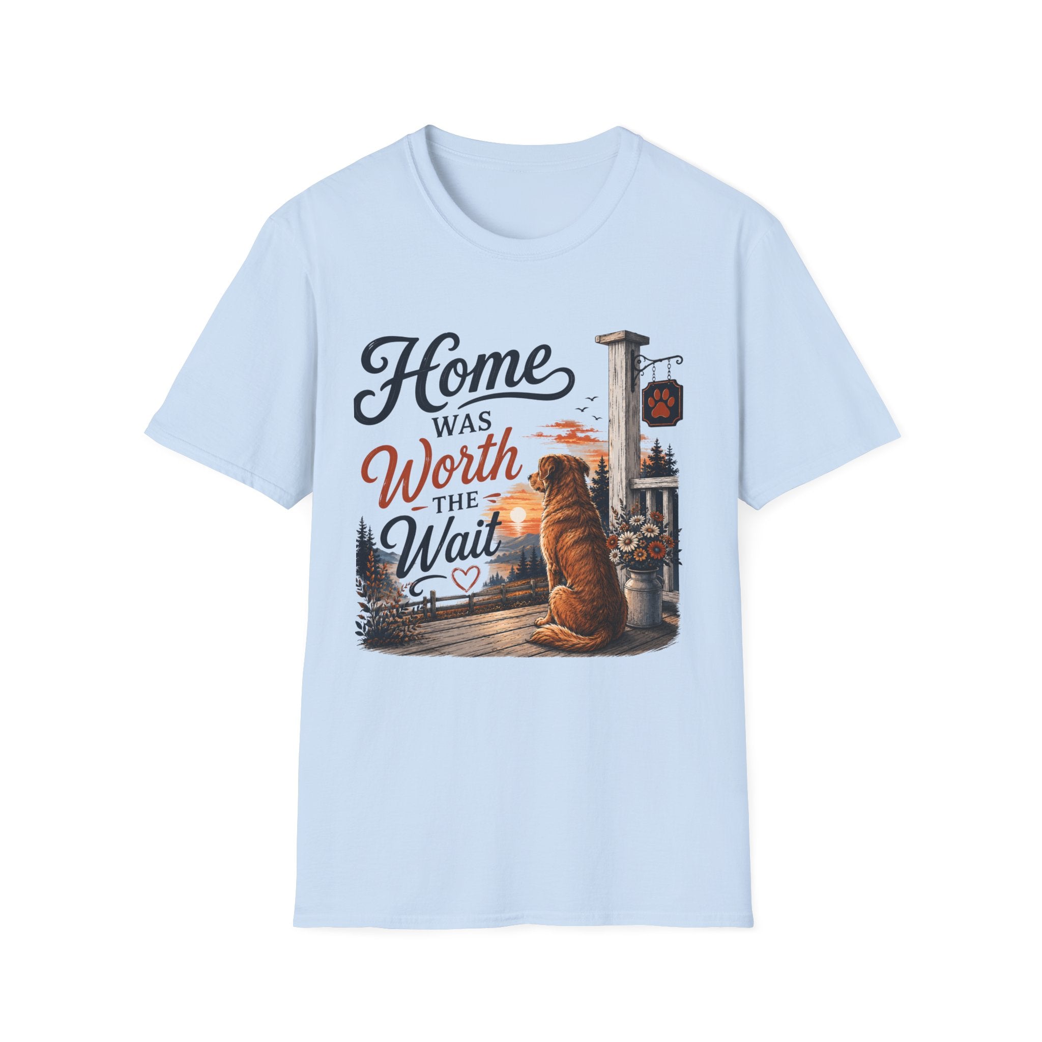 Home Was Worth The Wait T-Shirt