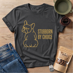 Stubborn T-Shirt