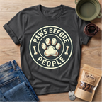 Paws Before People T-Shirt