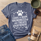 Leave A Mark Kindness and Treats Everywhere T-Shirt