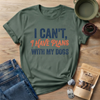 Plans With My Dogs T-Shirt