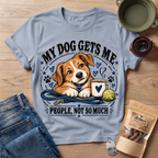 Gets Me T-Shirt