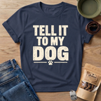 Tell It T-Shirt