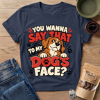 Say That T-Shirt