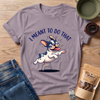 Meant To T-Shirt