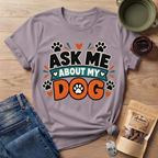 Ask Me About T-Shirt