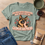 Never Understand GSD T-Shirt