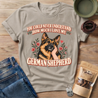 Never Understand GSD T-Shirt