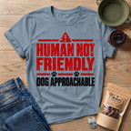 Not Friendly T-Shirt