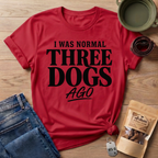 I Was Normal T-Shirt